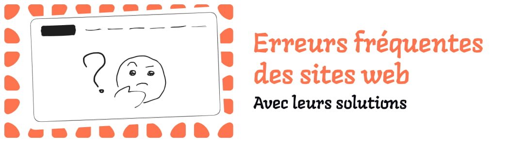 9 erreurs fréquentes des sites web des indépendants