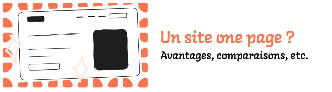 Site one page : définition, avantages et comparaison